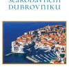 VODNIK PO STARODAVNEM DUBROVNIKU