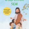 BOŽJI OTROK SEM