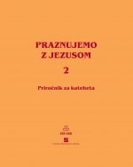 PRAZNUJEMO Z JEZUSOM